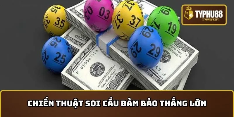 Chiến thuật soi cầu là gì đảm bảo thắng lớn?