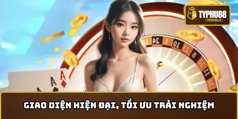 Giao diện tại TYPHU88 hiện đại và tối ưu