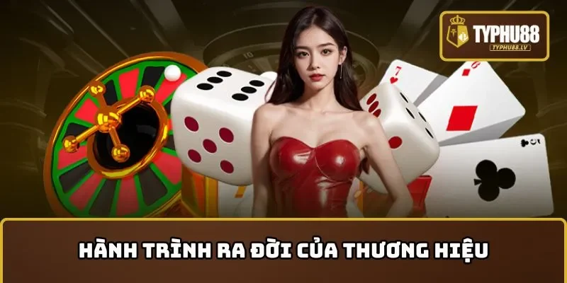 Hành trình ra đời của thương hiệu TYPHU88